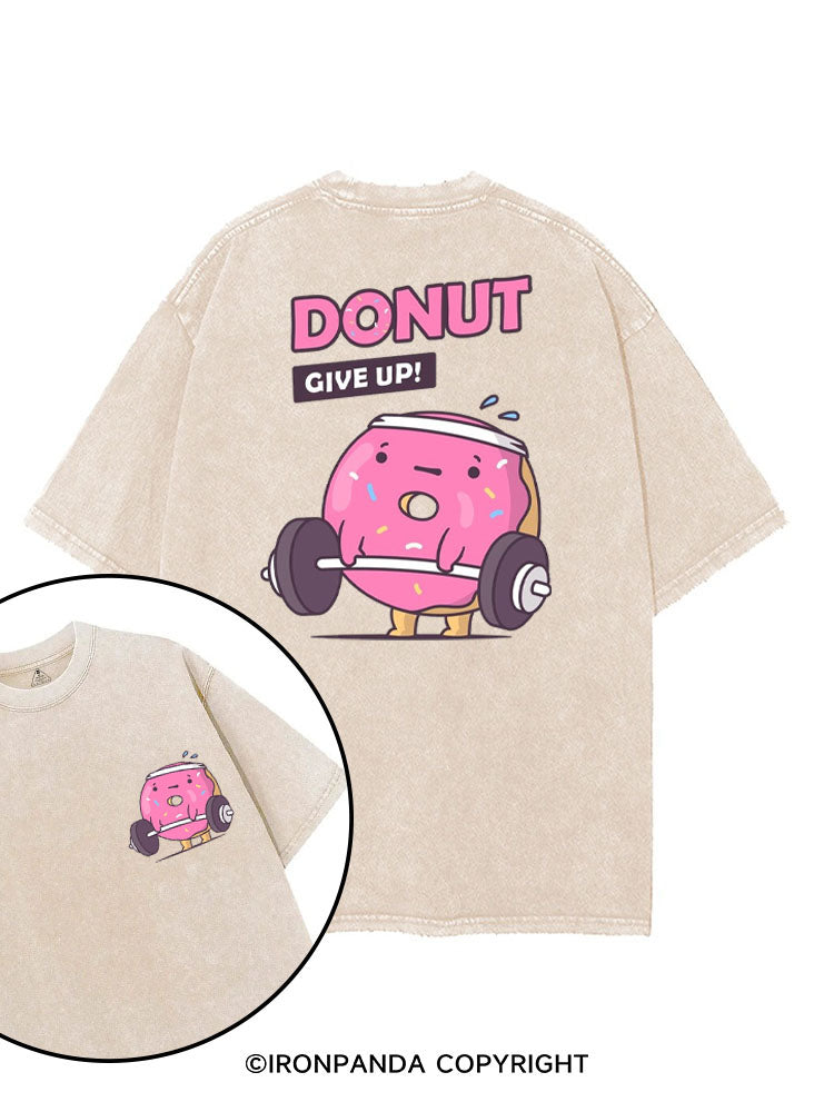 DONUT GIVE UP! printed Gym Shirt