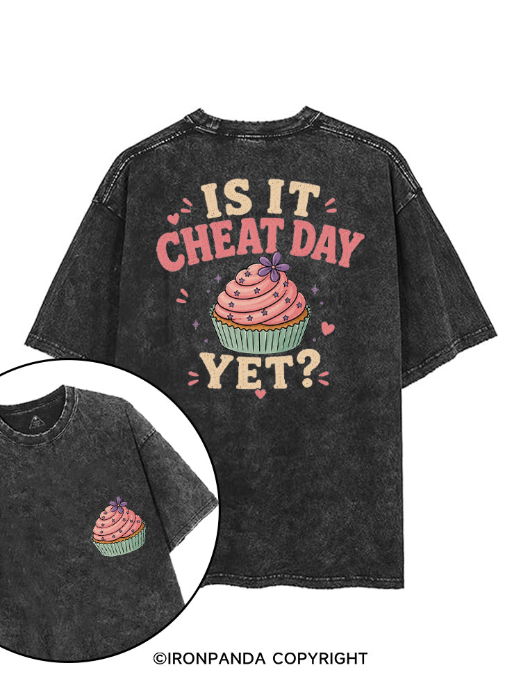 IS IT CHEAT DAY YET? printed Gym Shirt