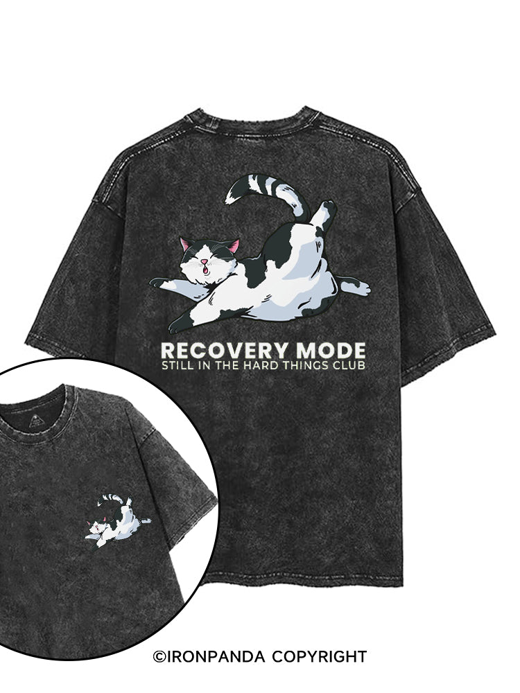 RECOVERY MODE STILL IN THE HARD THINGS CLUB printed Gym Shirt