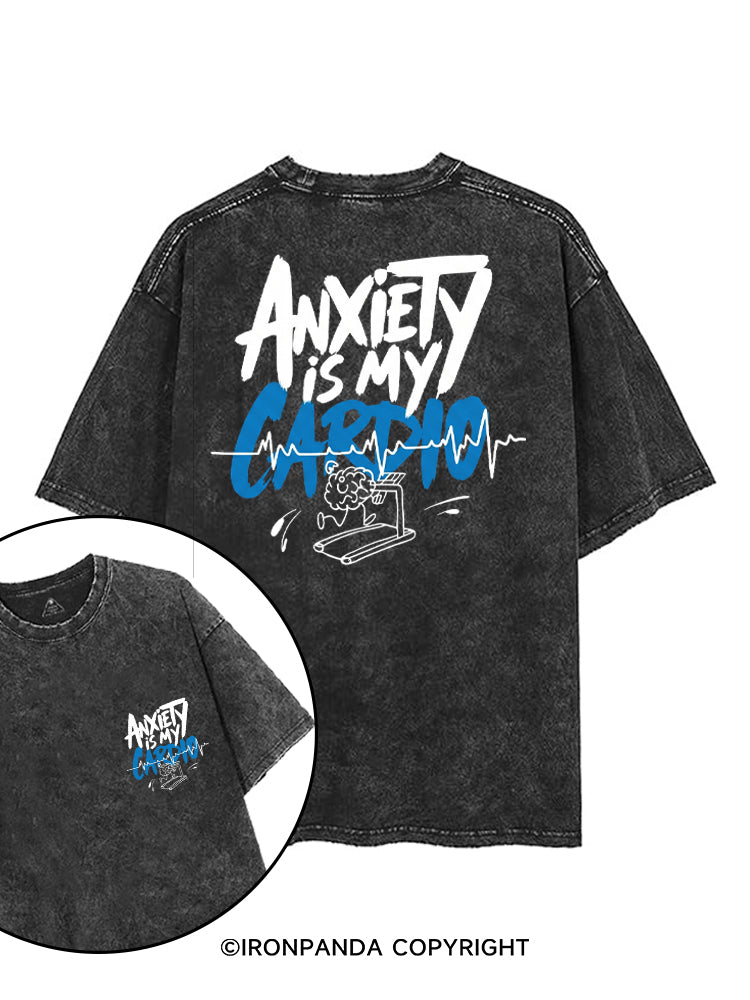 ANXIETY IS MY CARDIO printed Gym Shirt