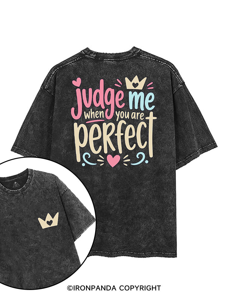JUDGE ME WHEN YOU ARE PERFECT printed Gym Shirt
