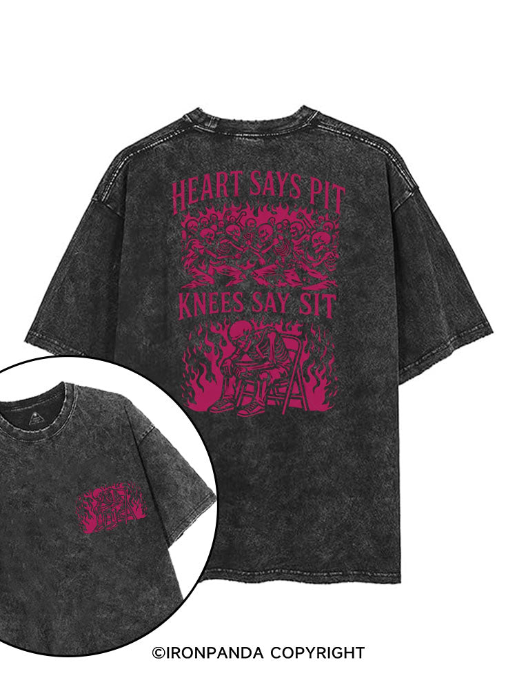 HEART SAYS PIT KNEES SAY SIT printed Gym Shirt