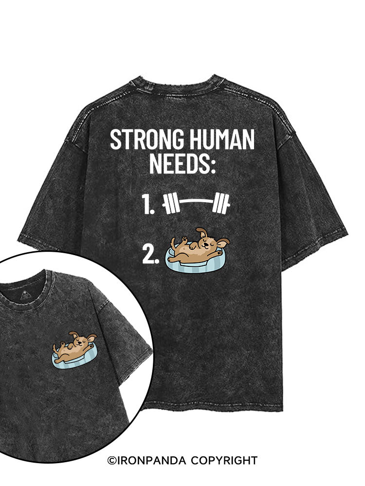 STRONG HUMAN NEEDS GYM & DOG printed Gym Shirt