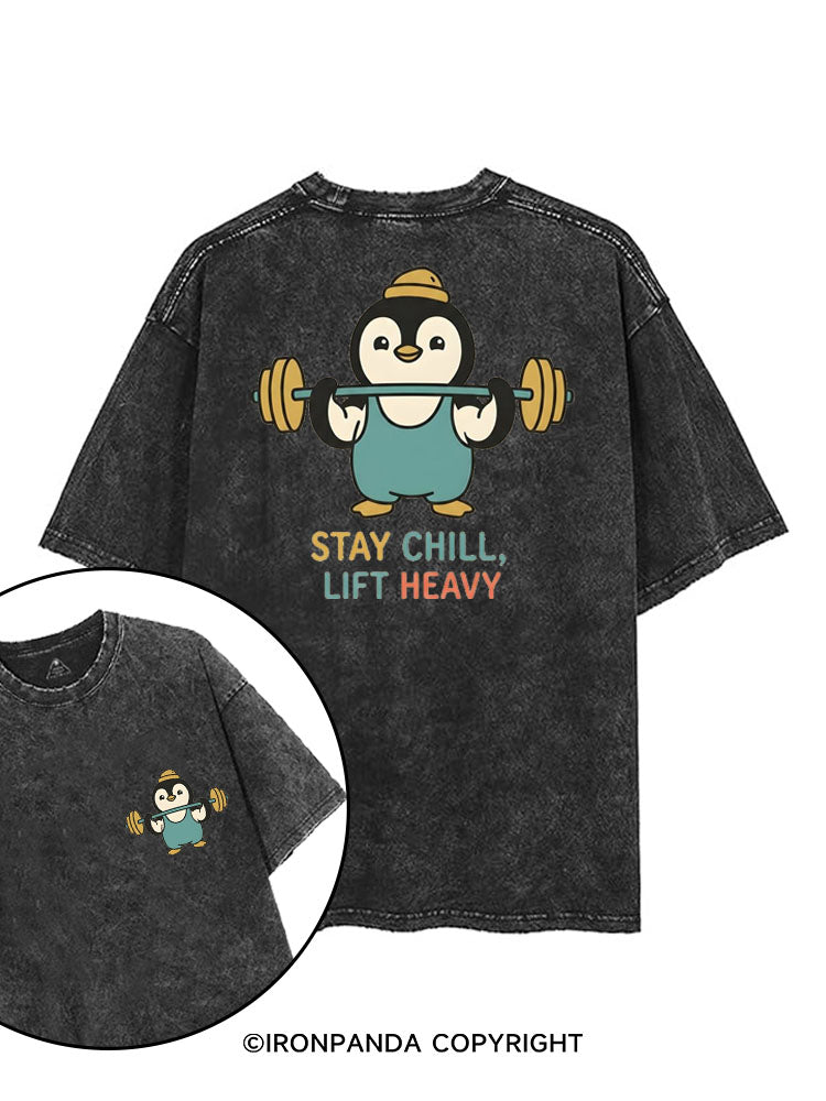 STAY CHILL, LIFT HEAVY PENGUIN printed Gym Shirt