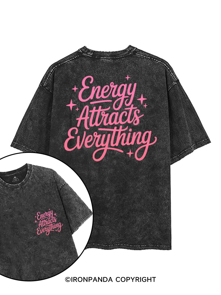 ENERGY ATTRACTS EVERYTHING printed Gym Shirt