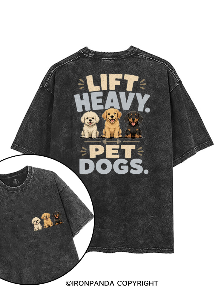 LIFT HEAVY PET DOGS FUNNY GYM printed Gym Shirt