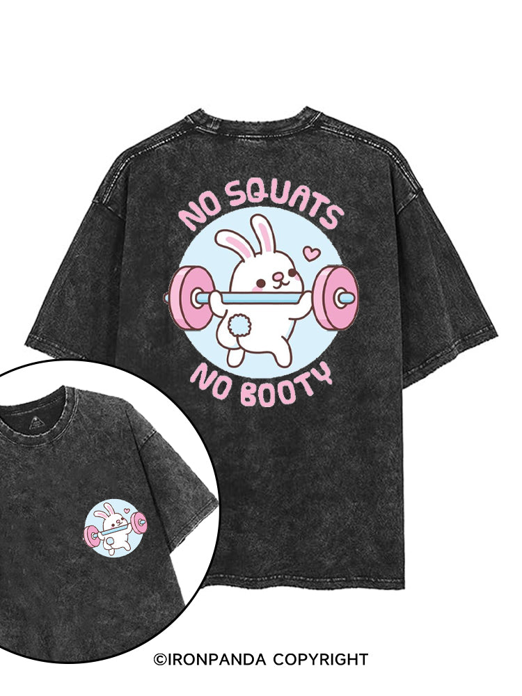 NO SQUATS NO BOOTY BUNNY printed Gym Shirt