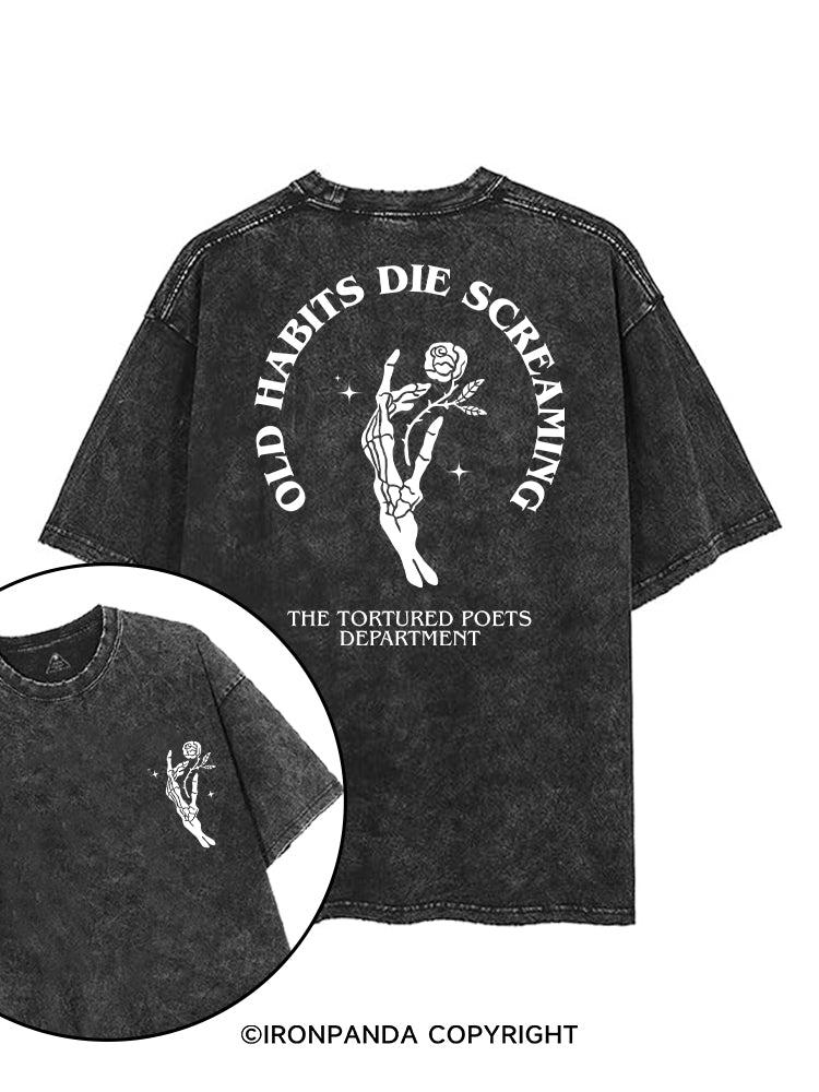 OLD HABITS DIE SCREAMING printed Gym Shirt