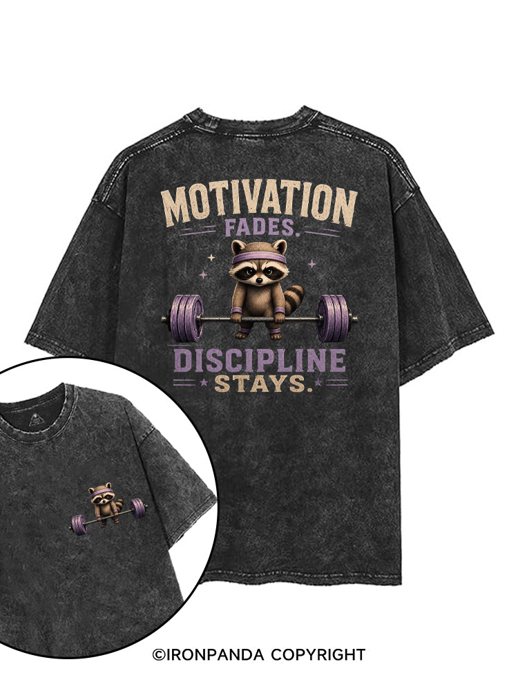 MOTIVATION FADES DISCIPLINE STAYS printed Gym Shirt