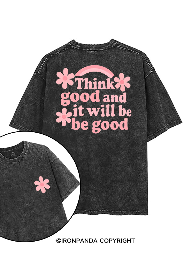 THINK GOOD AND IT WILL BE GOOD printed Gym Shirt