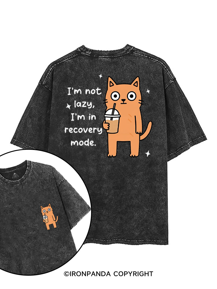 I'M NOT LAZY, I'M IN RECOVERY MODE printed Gym Shirt
