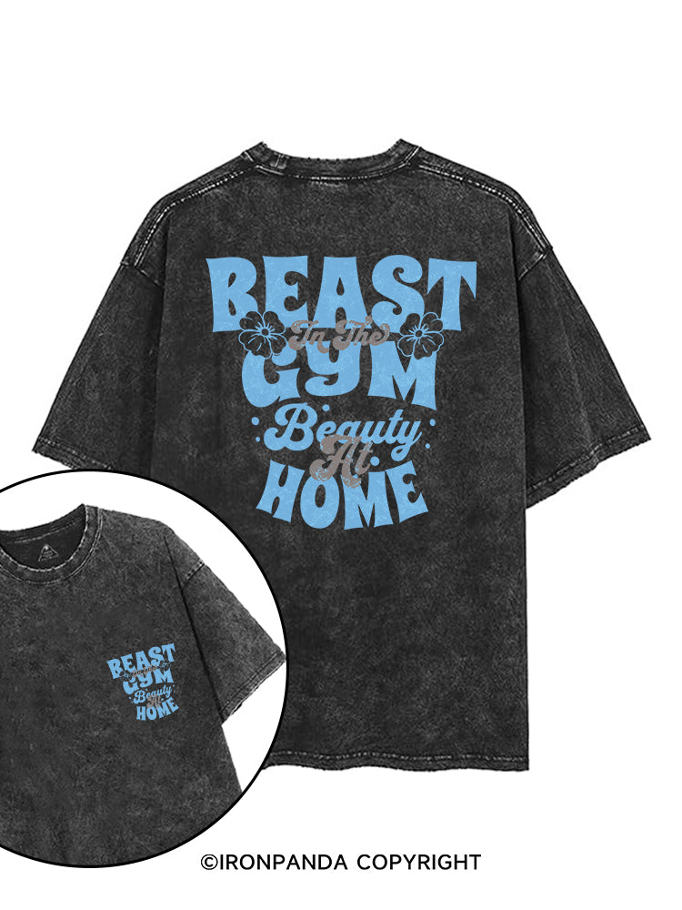 BEAST IN THE GYM BEAUTY AT HOME printed Gym Shirt