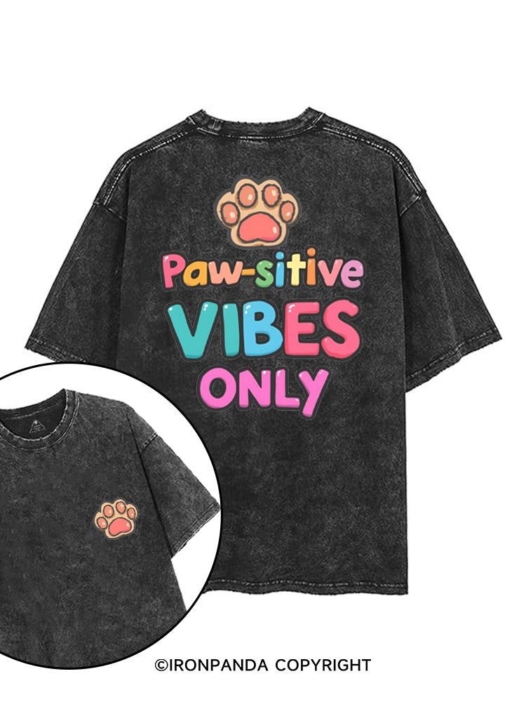 PAW-SITIVE VIBES ONLY printed Gym Shirt