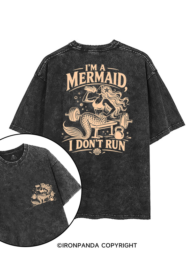 I'M A MERMAID, I DON'T RUN printed Gym Shirt