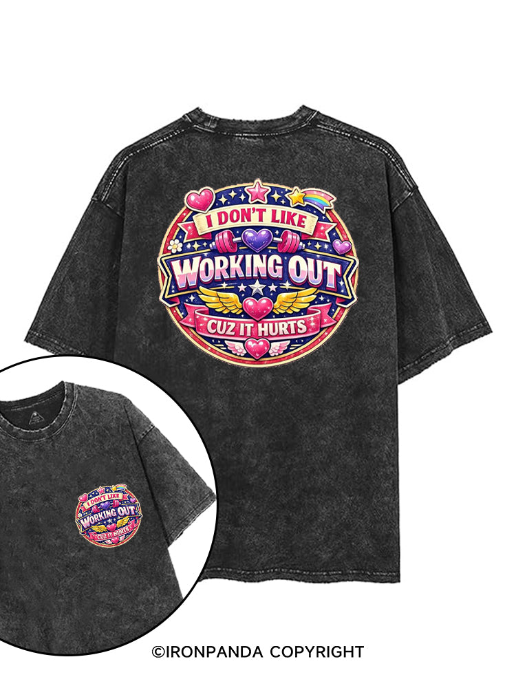 I DON'T LIKE WORKING OUT CUZ IT HURTS RAINBOW printed Gym Shirt