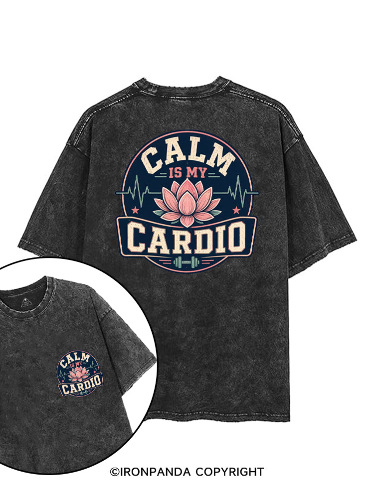 CALM IS MY CARDIO printed Gym Shirt