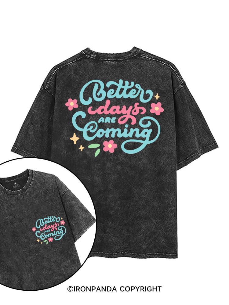BETTER DAYS ARE COMING printed Gym Shirt