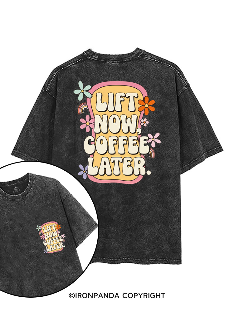 LIFT NOW COFFEE LATER printed Gym Shirt