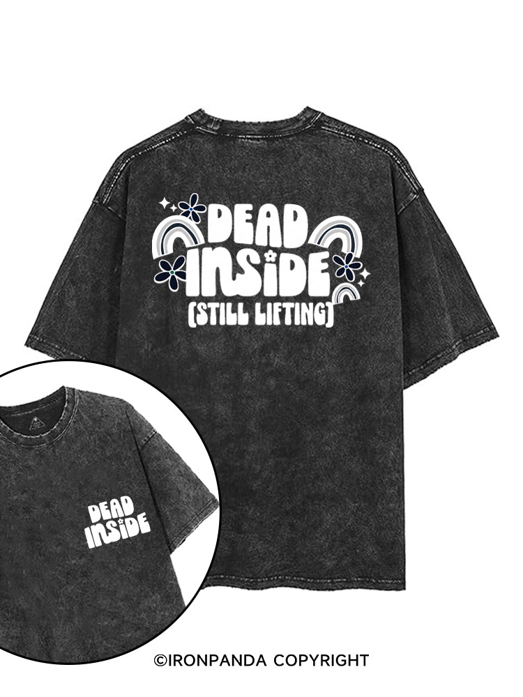 DEAD INSIDE (STILL LIFTING) printed Gym Shirt