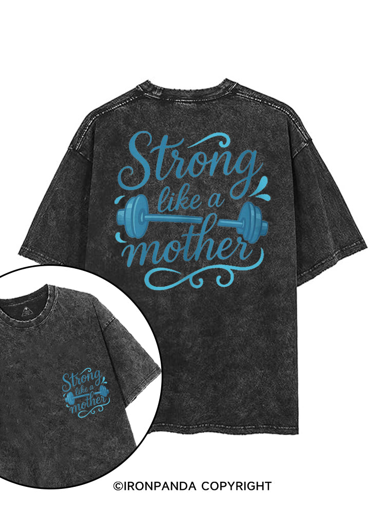 STRONG LIKE A MOTHER printed Gym Shirt