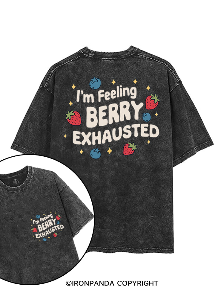 I'M FEELING BERRY EXHAUSTED printed Gym Shirt