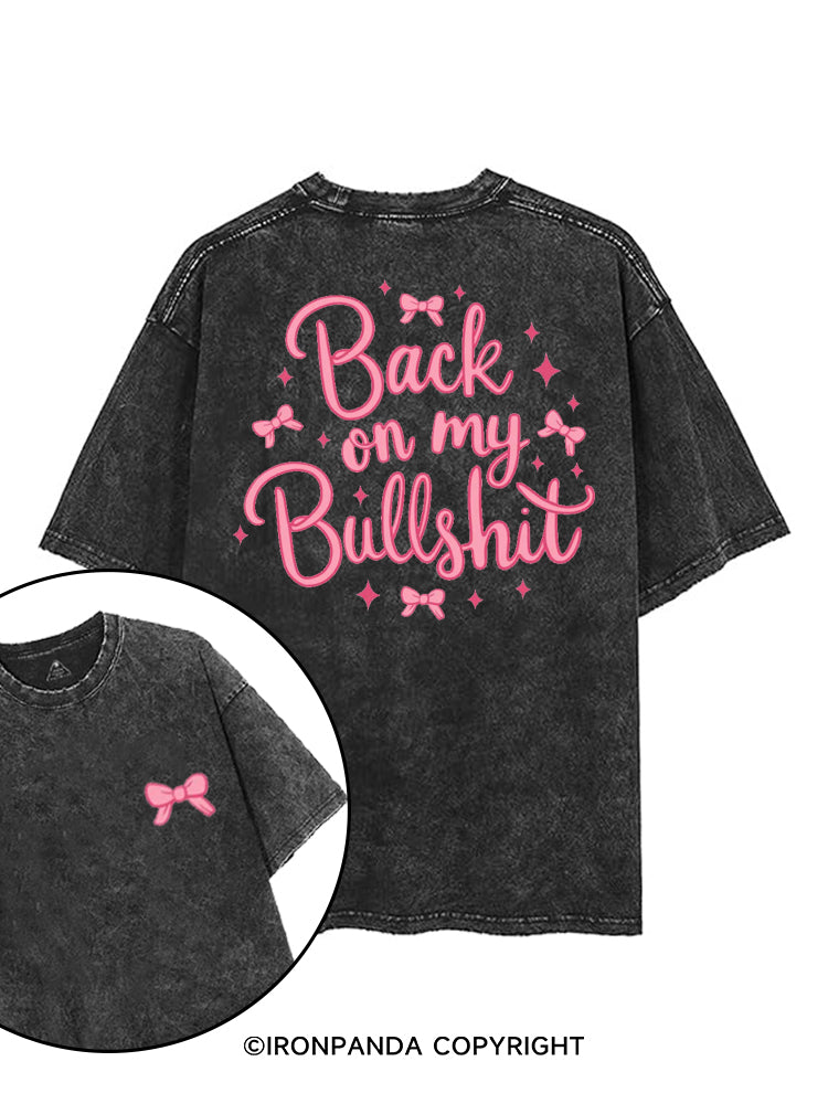 BACK ON MY BULLSHIT printed Gym Shirt