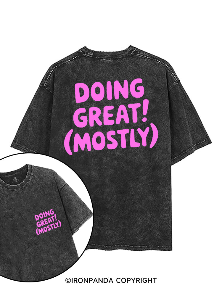 DOING GREAT! (MOSTLY) printed Gym Shirt