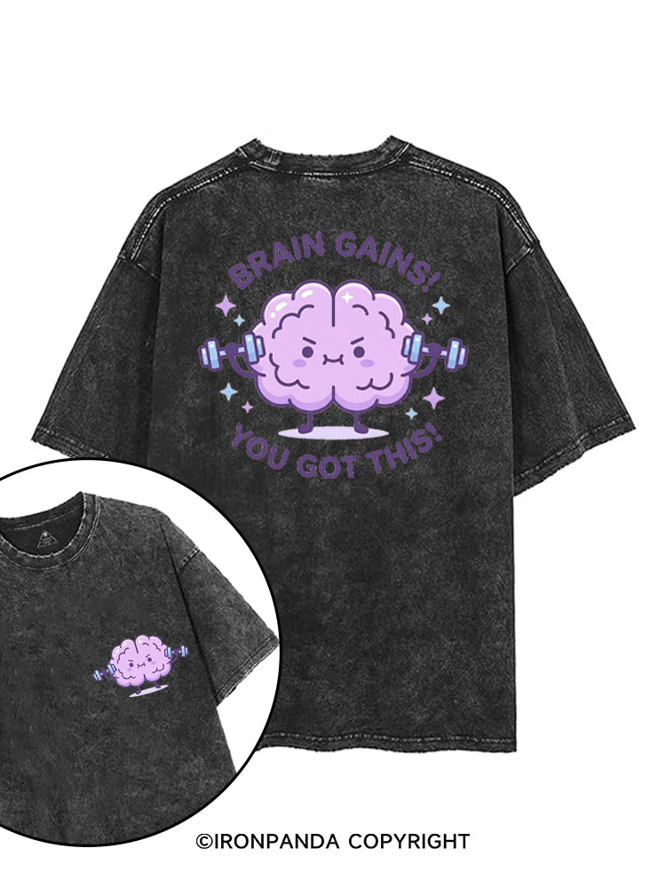 BRAIN GAINS! YOU GOT THIS! printed Gym Shirt