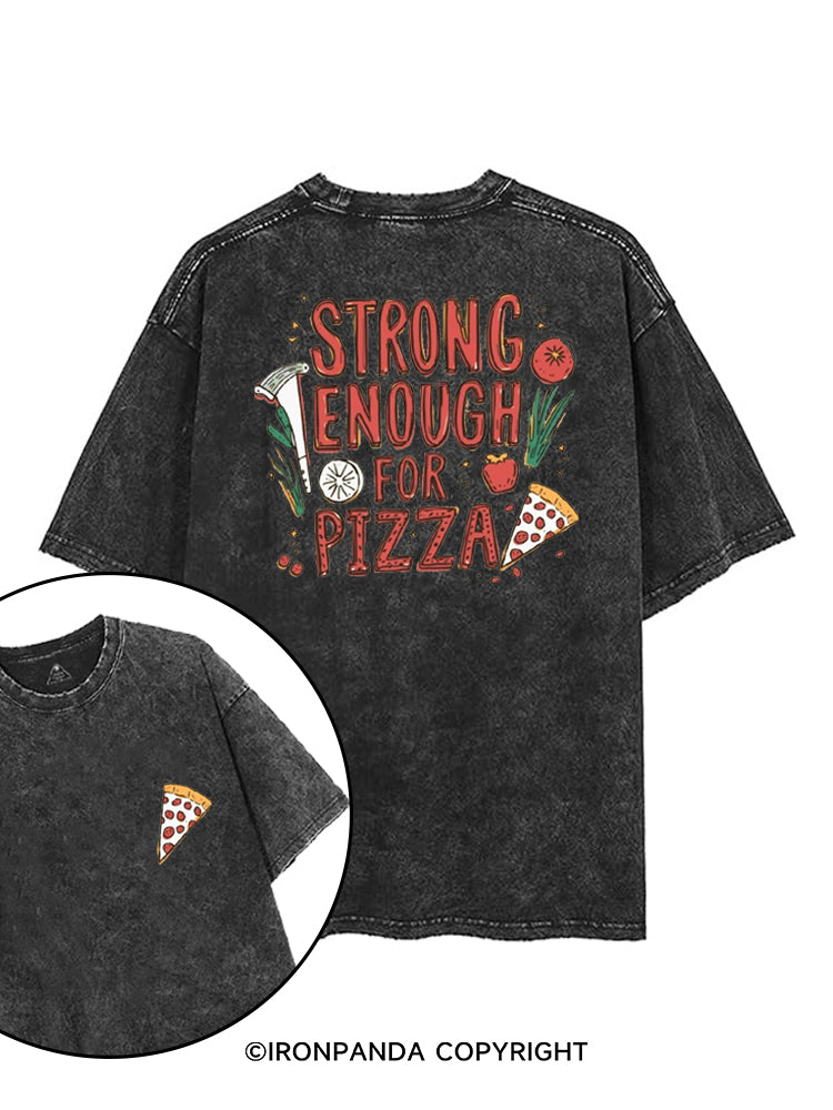 STRONG ENOUGH FOR PIZZA printed Gym Shirt