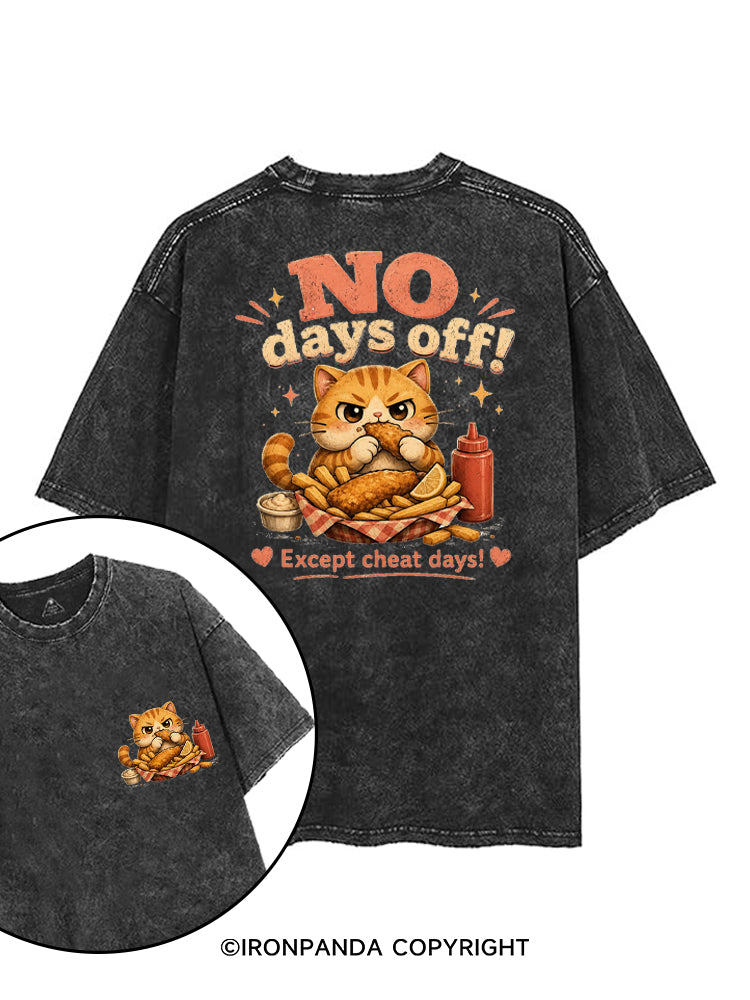 NO DAYS OFF EXCEPT CHEAT DAYS printed Gym Shirt