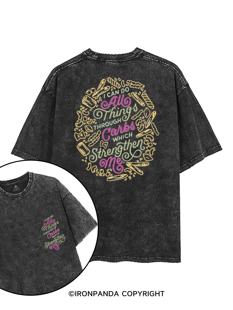 I CAN DO ALL THINGS THROUGH CARBS WHICH STRENGTHEN ME printed Gym Shirt