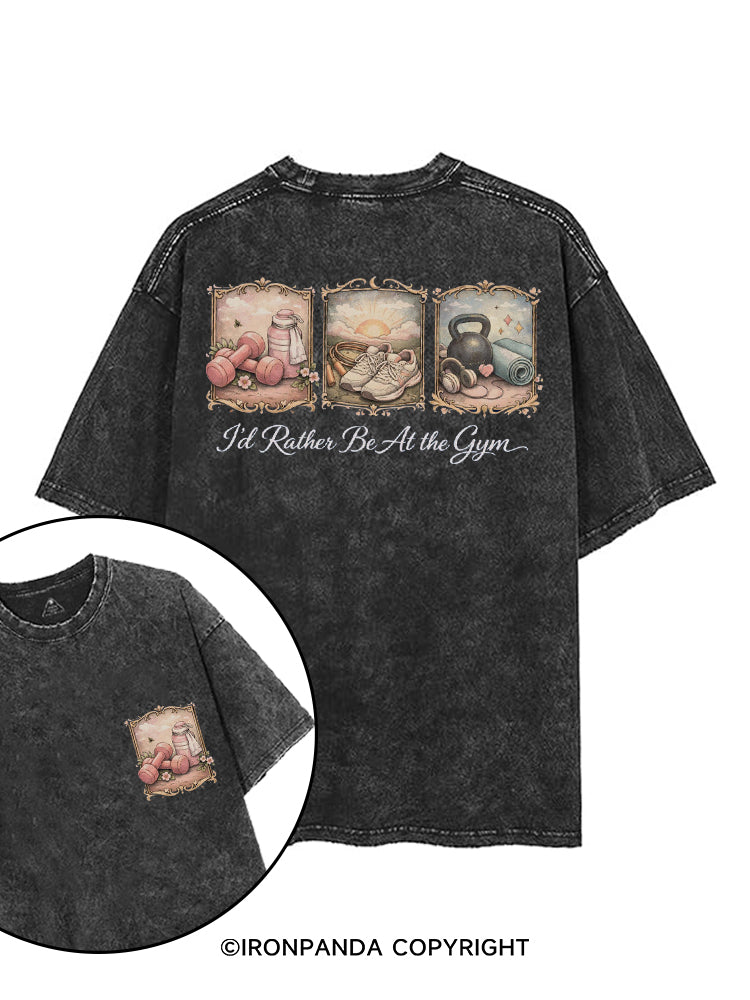 I'D RATHER BE AT THE GYM printed Gym Shirt