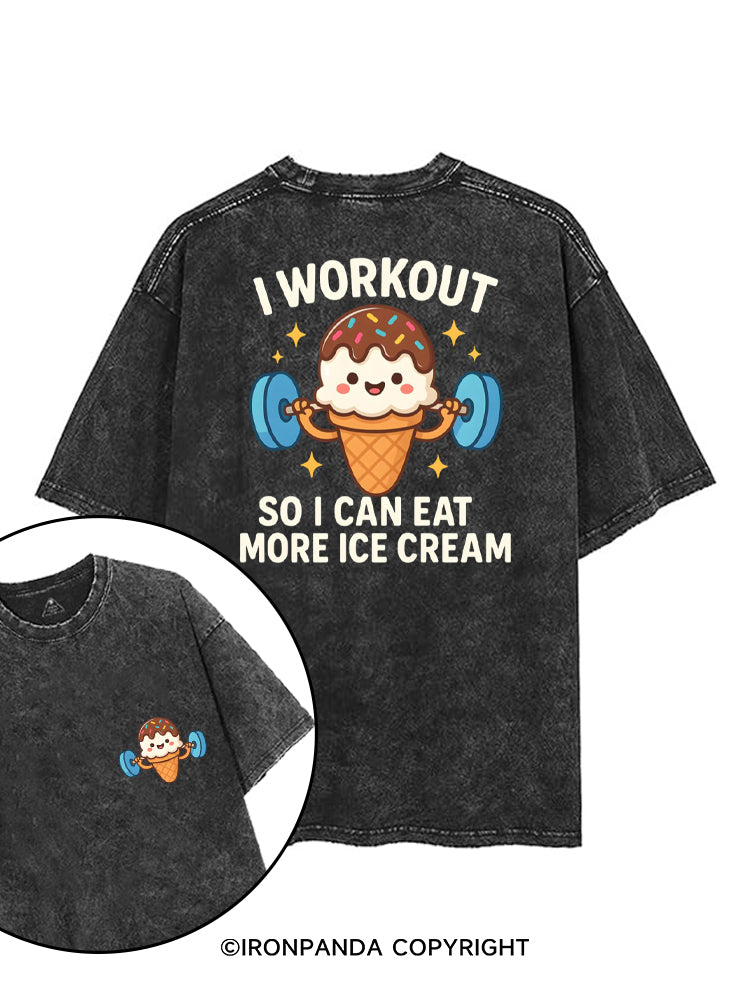 I WORKOUT SO I CAN EAT MORE ICE CREAM printed Gym Shirt