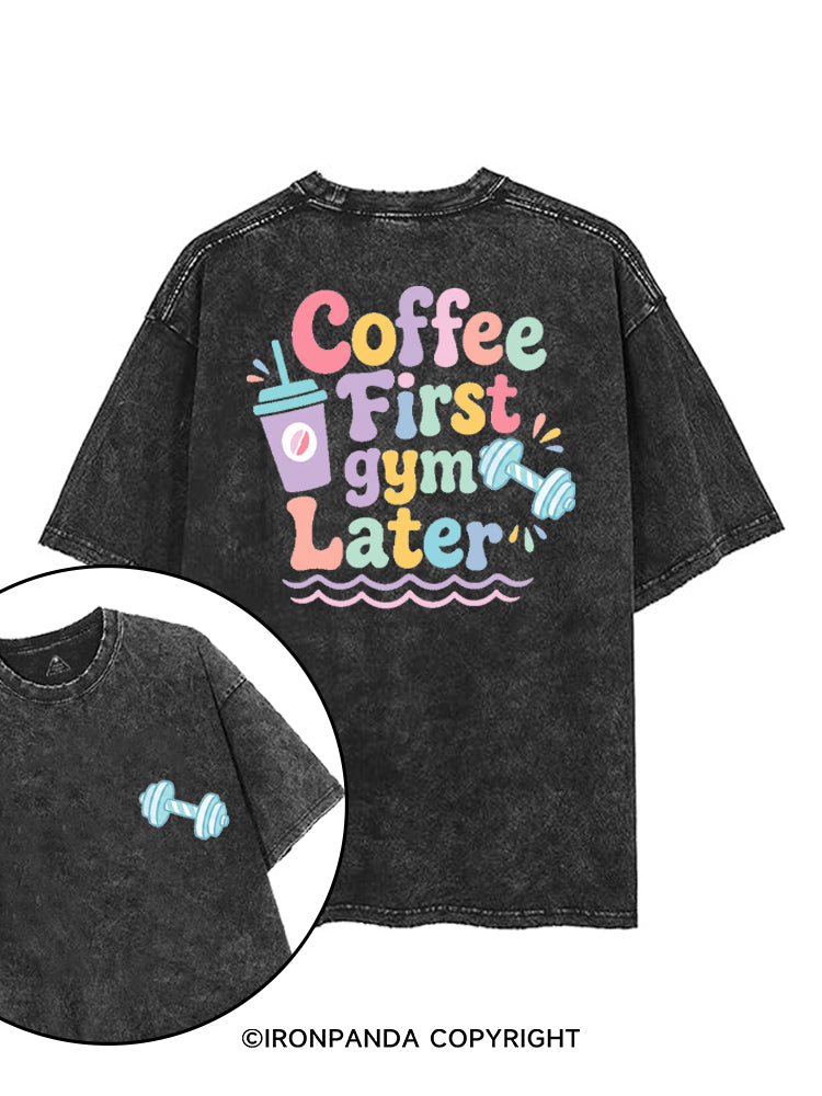 COFFEE FIRST GYM LATER printed Gym Shirt