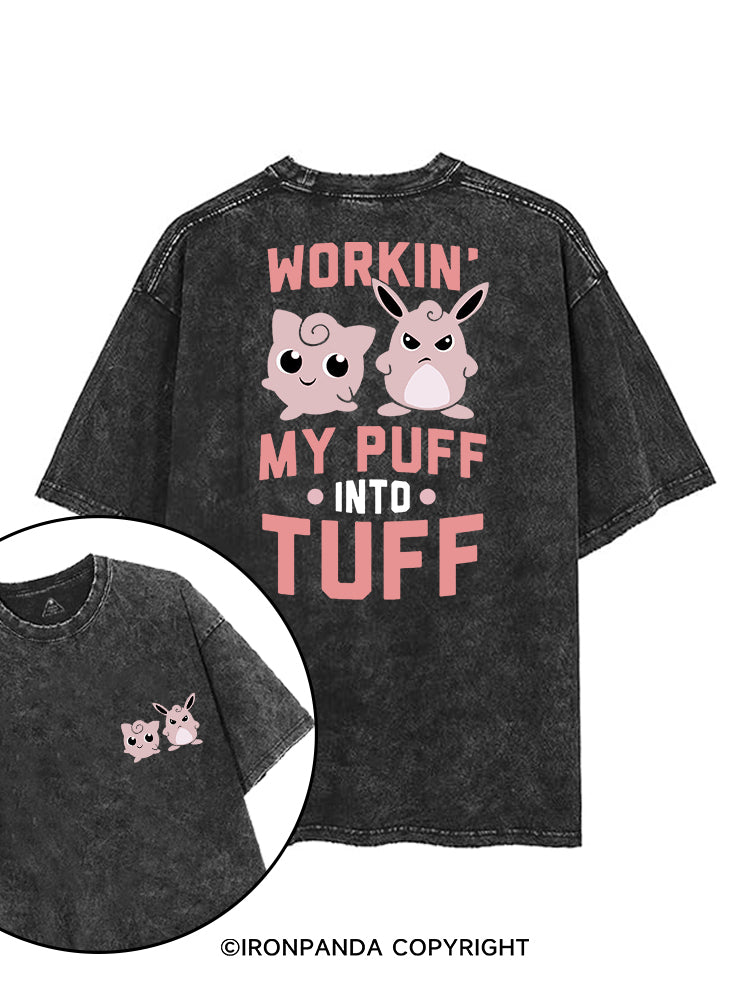WORKIN MY PUFF INTO TUFF printed Gym Shirt