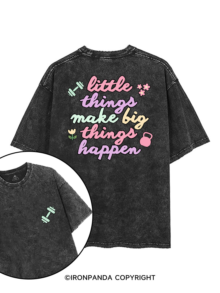 LITTLE THINGS MAKE BIG THINGS HAPPEN printed Gym Shirt