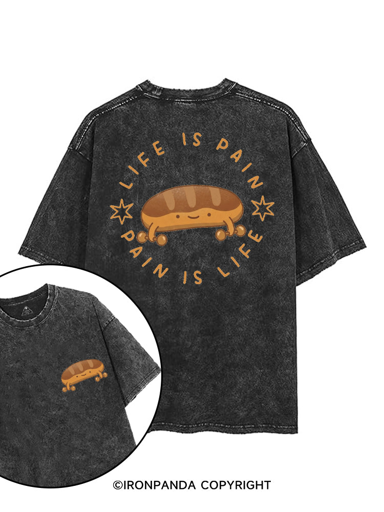 LIFE IS PAIN PAIN IS LIFE printed Gym Shirt