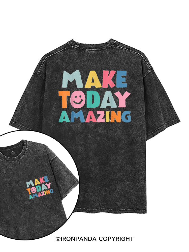 YOU MAKE TODAY AMAZING printed Gym Shirt