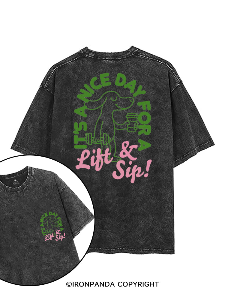 IT'S A NICE DAY FOR A LIFT & SIP! printed Gym Shirt