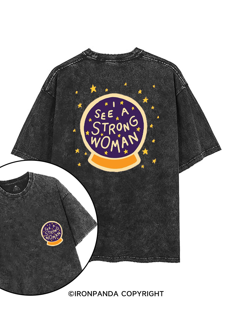 I SEE A STRONG WOMAN printed Gym Shirt