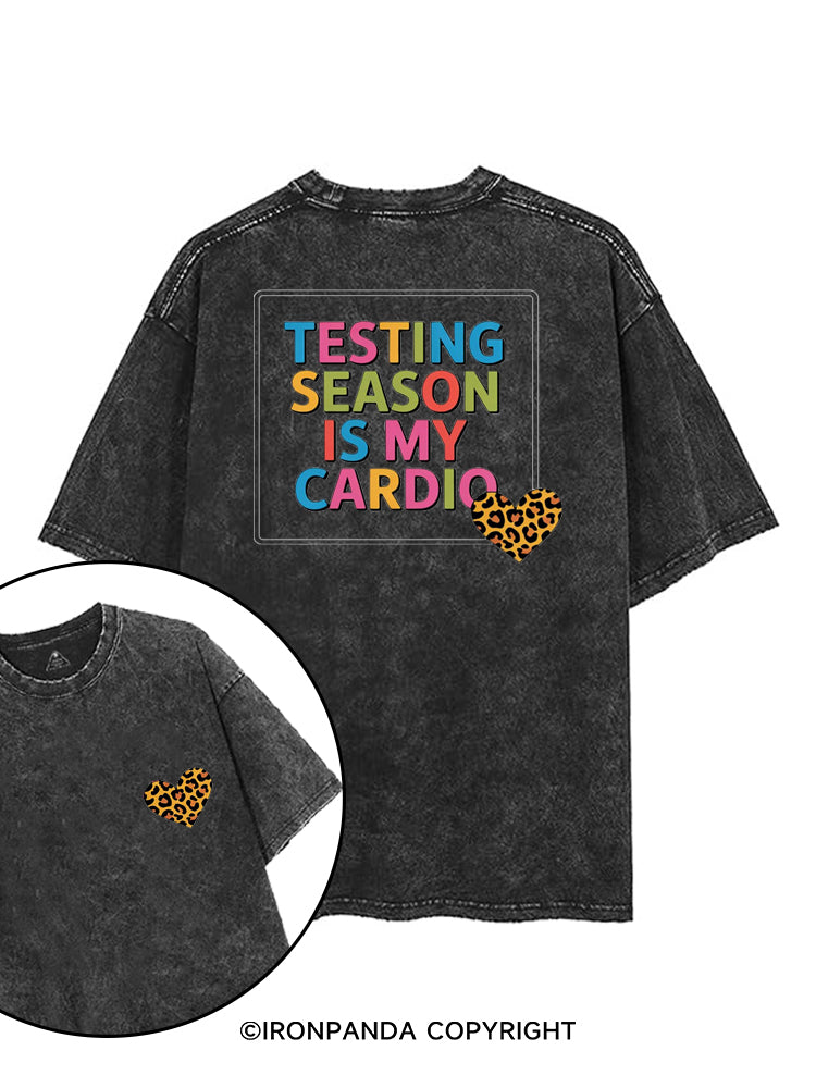 TESTING SEASON IS MY CARDIO printed Gym Shirt
