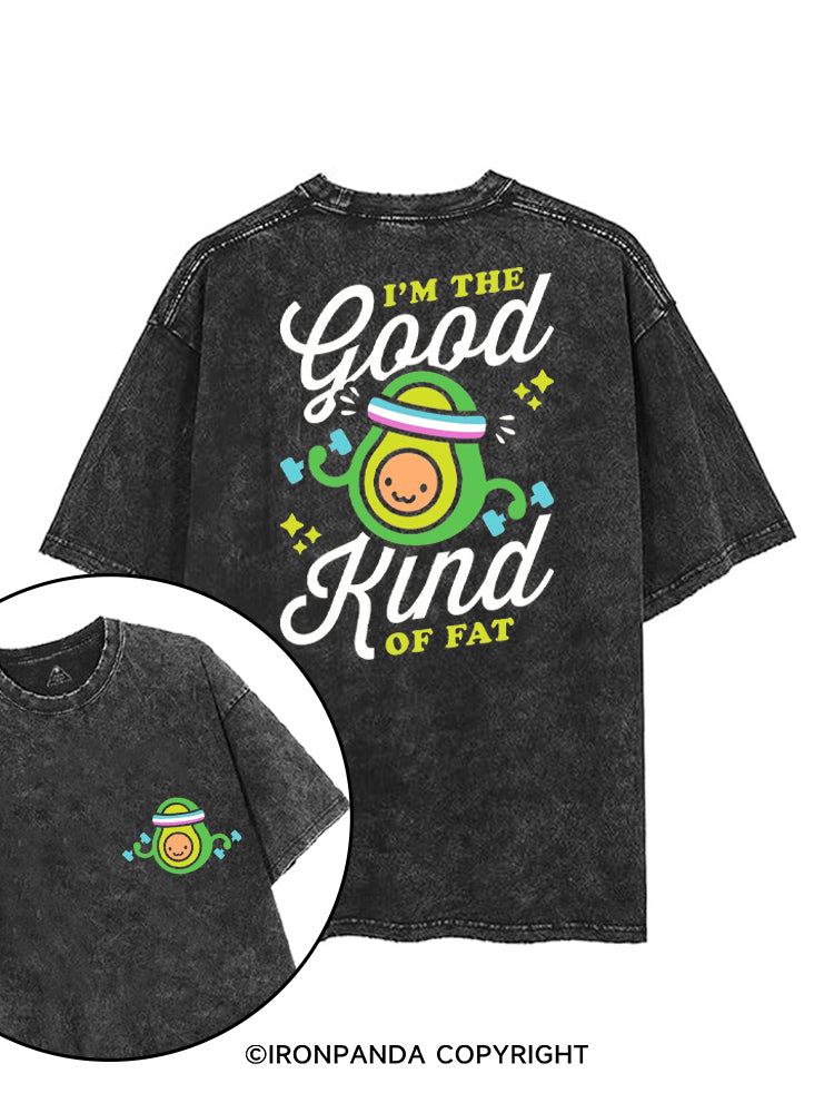 I'M THE GOOD KIND OF FAT printed Gym Shirt