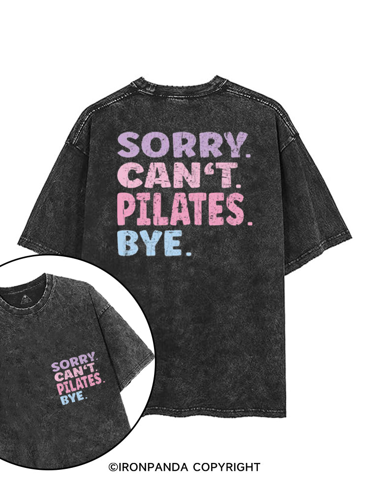 SORRY CAN'T PILATES BYE printed Gym Shirt