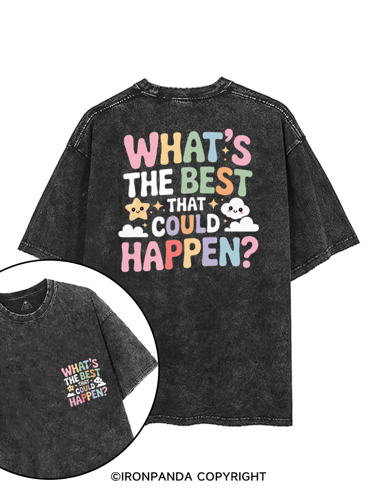 WHAT'S THE BEST THAT COULD HAPPEN? printed Gym Shirt