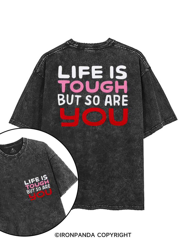 LIFE IS TOUGH BUT SO ARE YOU printed Gym Shirt