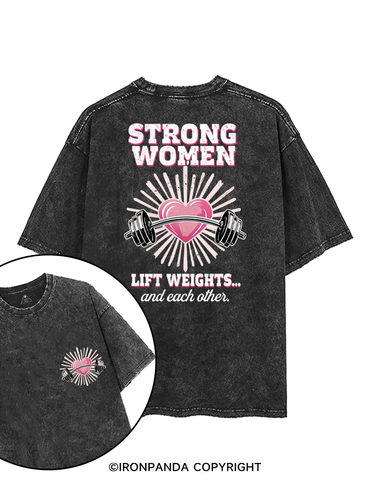 STRONG WOMEN LIFT WEIGHTS... AND EACH OTHER printed Gym Shirt
