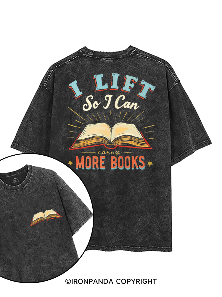 I LIFT SO I CAN CARRY MORE BOOKS printed Gym Shirt