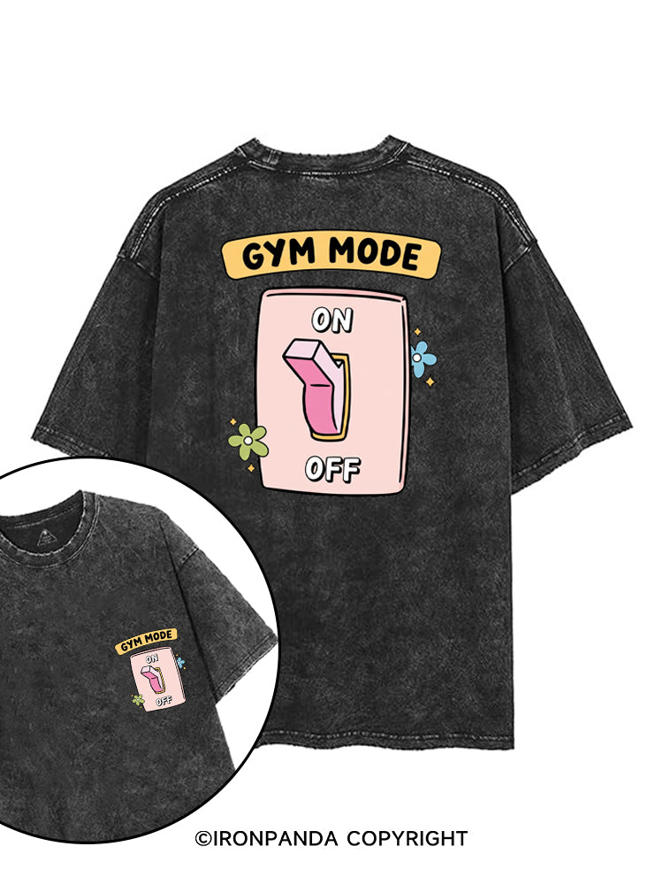 GYM MODE ON printed Gym Shirt