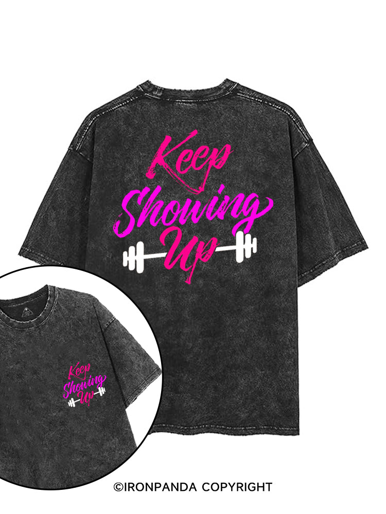 KEEP SHOWING UP printed Gym Shirt