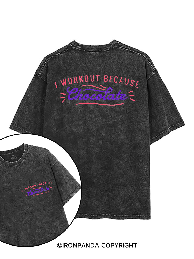 I WORKOUT BECAUSE CHOCOLATE printed Gym Shirt